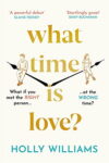 ShortBookandScribes #PublicationDay #BookReview – What Time is Love by Holly Williams