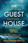 ShortBookandScribes #BookReview – The Guest House by Robin Morgan-Bentley
