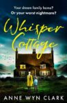 ShortBookandScribes #BookReview – Whisper Cottage by Anne Wyn Clark