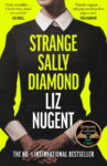 ShortBookandScribes #BookReview – Strange Sally Diamond by Liz Nugent #BlogTour