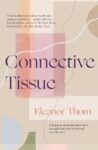 ShortBookandScribes #BookReview – Connective Tissue by Eleanor Thom