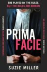 ShortBookandScribes #PublicationDay #BookReview – Prima Facie by Suzie Miller