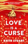 ShortBookandScribes #BookReview – Love is a Curse by Keith Stuart