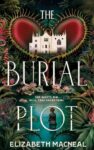 ShortBookandScribes #BookReview – The Burial Plot by Elizabeth Macneal