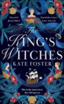 ShortBookandScribes #BookReview – The King’s Witches by Kate Foster