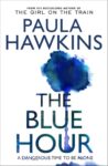 ShortBookandScribes #BookReview – The Blue Hour by Paula Hawkins