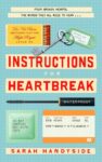 ShortBookandScribes #BookReview – Instructions for Heartbreak by Sarah Handyside