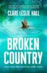 ShortBookandScribes #BookReview – Broken Country by Clare Leslie Hall