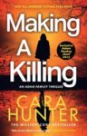 ShortBookandScribes #BookReview – Making a Killing by Cara Hunter