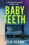 ShortBookandScribes #BookReview – Baby Teeth by Celia Silvani