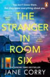 ShortBookandScribes #BookReview – The Stranger in Room Six by Jane Corry