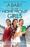 ShortBookandScribes #BookReview – A Baby for the Home Front Girls by Susanna Bavin