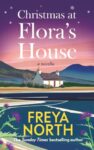 ShortBookandScribes #BookReview – Christmas at Flora’s House by Freya North