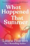 ShortBookandScribes #BookReview – What Happened that Summer by Laura Pearson