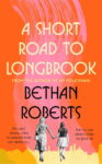 ShortBookandScribes #BookReview – A Short Road to Longbrook by Bethan Roberts