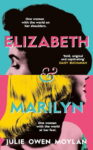 ShortBookandScribes #BookReview – Elizabeth and Marilyn by Julie Owen Moylan