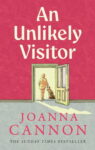 ShortBookandScribes #BookReview – An Unlikely Visitor by Joanna Cannon