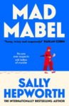ShortBookandScribes #BookReview – Mad Mabel by Sally Hepworth