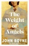 ShortBookandScribes #BookReview – The Weight of Angels by John Boyne