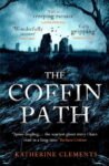 ShortBookandScribes #BookReview – The Coffin Path by Katherine Clements